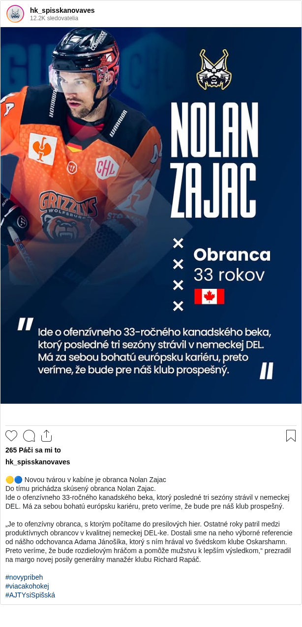 🟡🔵 Novou tvárou v kabíne je obranca Nolan Zajac
Do tímu prichádza skúsený obranca Nolan Zajac.
Ide o ofenzívneho 33-ročného kanadského beka, ktorý posledné tri sezóny strávil v nemeckej DEL. Má za sebou bohatú európsku kariéru, preto veríme, že bude pre náš klub prospešný.
„Je to ofenzívny obranca, s ktorým počítame do presilových hier. Ostatné roky patril medzi produktívnych obrancov v kvalitnej nemeckej DEL-ke. Dostali sme na neho výborné referencie od nášho odchovanca Adama Jánošíka, ktorý s ním hrával vo švédskom klube Oskarshamn. Preto veríme, že bude rozdielovým hráčom a pomôže mužstvu k lepším výsledkom,“ prezradil na margo novej posily generálny manažér klubu Richard Rapáč.
#novypribeh
#viacakohokej
#AJTYsiSpišská