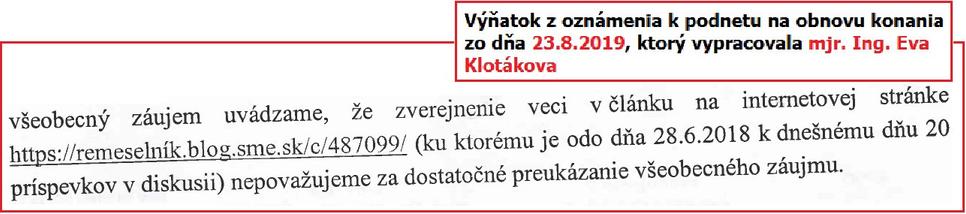 Vyjadrenie mjr. Ing. Evy Klotákovej k všeobecnému záujmu objektívne prešetriť daný skutok.