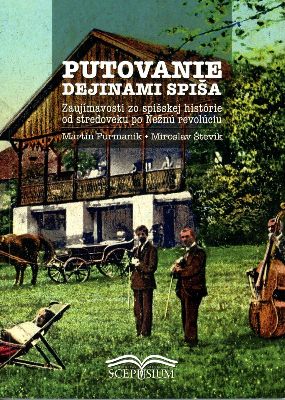 Úvodná obálka knihy Putovanie dejinami Spiša