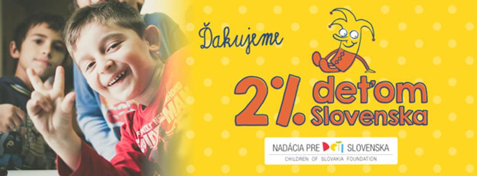 Aj vy môžete zlepšiť život detí na Slovensku. Darujte im svoje 2% z dane.