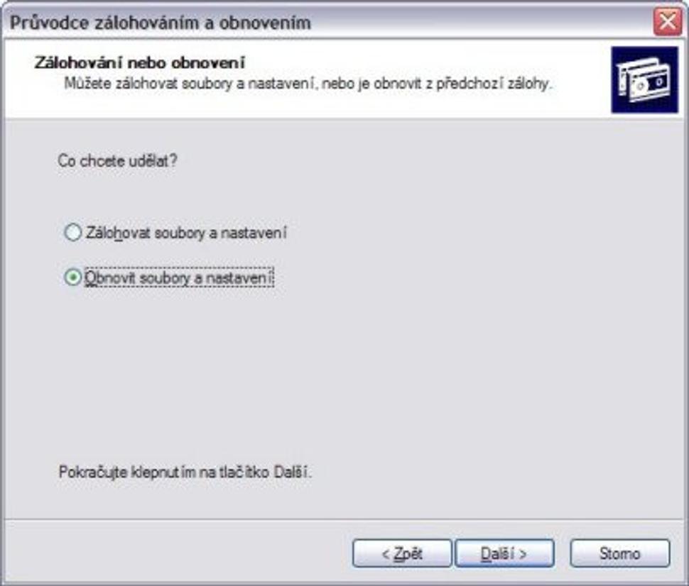 Možnosť výberu zálohovania alebo obnovenia
