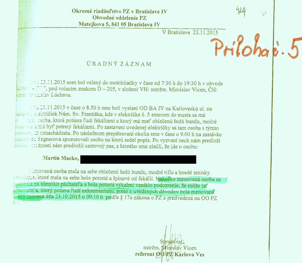 Obr. 5: Vyšetrovatelia zatajili, že Jana D. opoznala M. Macka už pri zadržaní 23.11.. Museli mu totiž najprv ostrihať bradu a potom zinscenovať opakovanú rekogníciu na druhý deň po zadržaní, 24.11. V spise sa objavila iná policajná verzia zadržania.