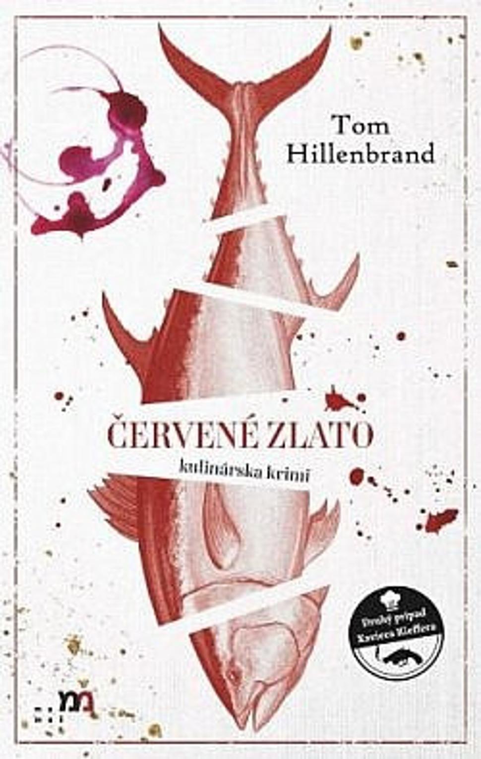 Červené zlato Tom Hillebrand