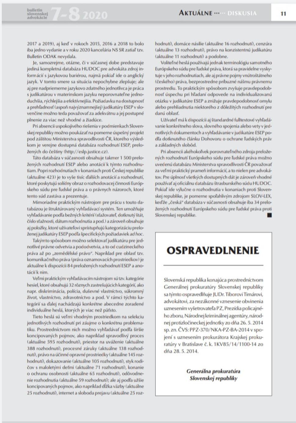 O tomto ospravedlnení rozhodol súd.