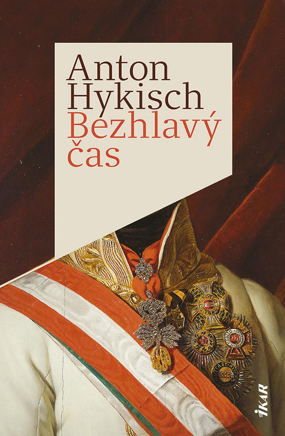 Bezhlavý čas Anton Hykisch