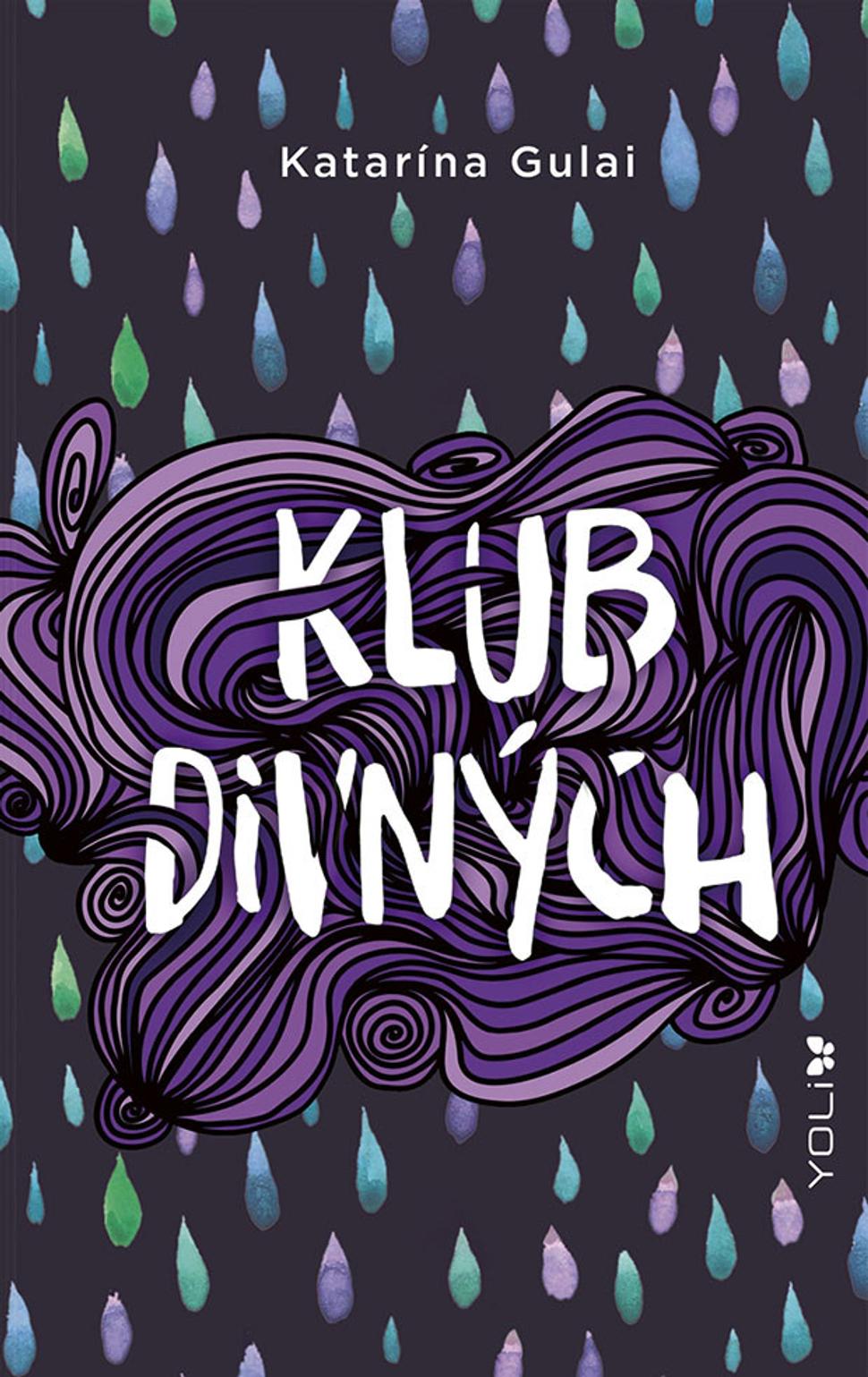 Klub divných Katarína Gulai