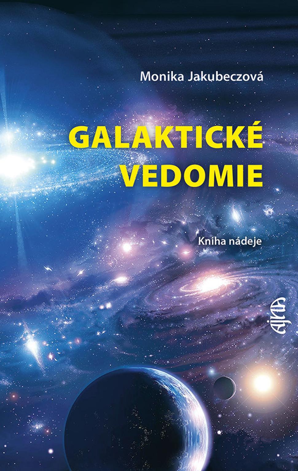 Monika Jakubeczová - Galaktické vedomie