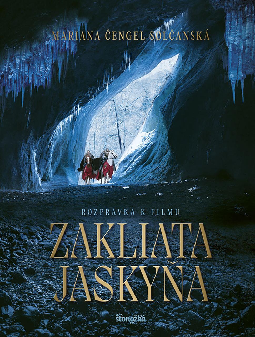 Mariana Čengel Solčanská Zakliata jaskyňa