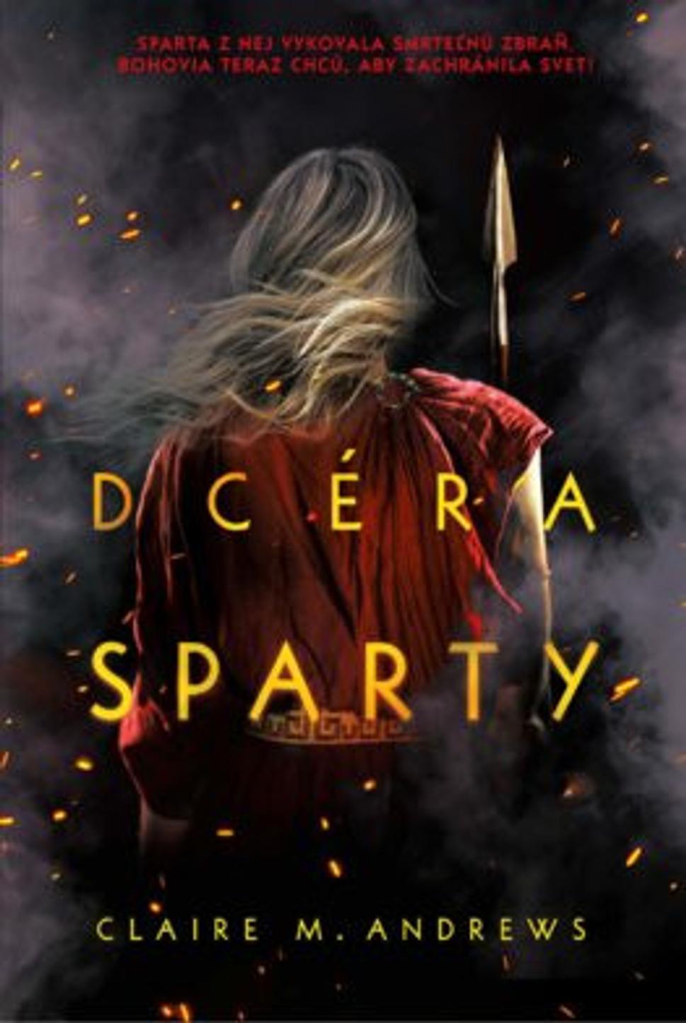 Dcéra Sparty - Claire M.Andrews