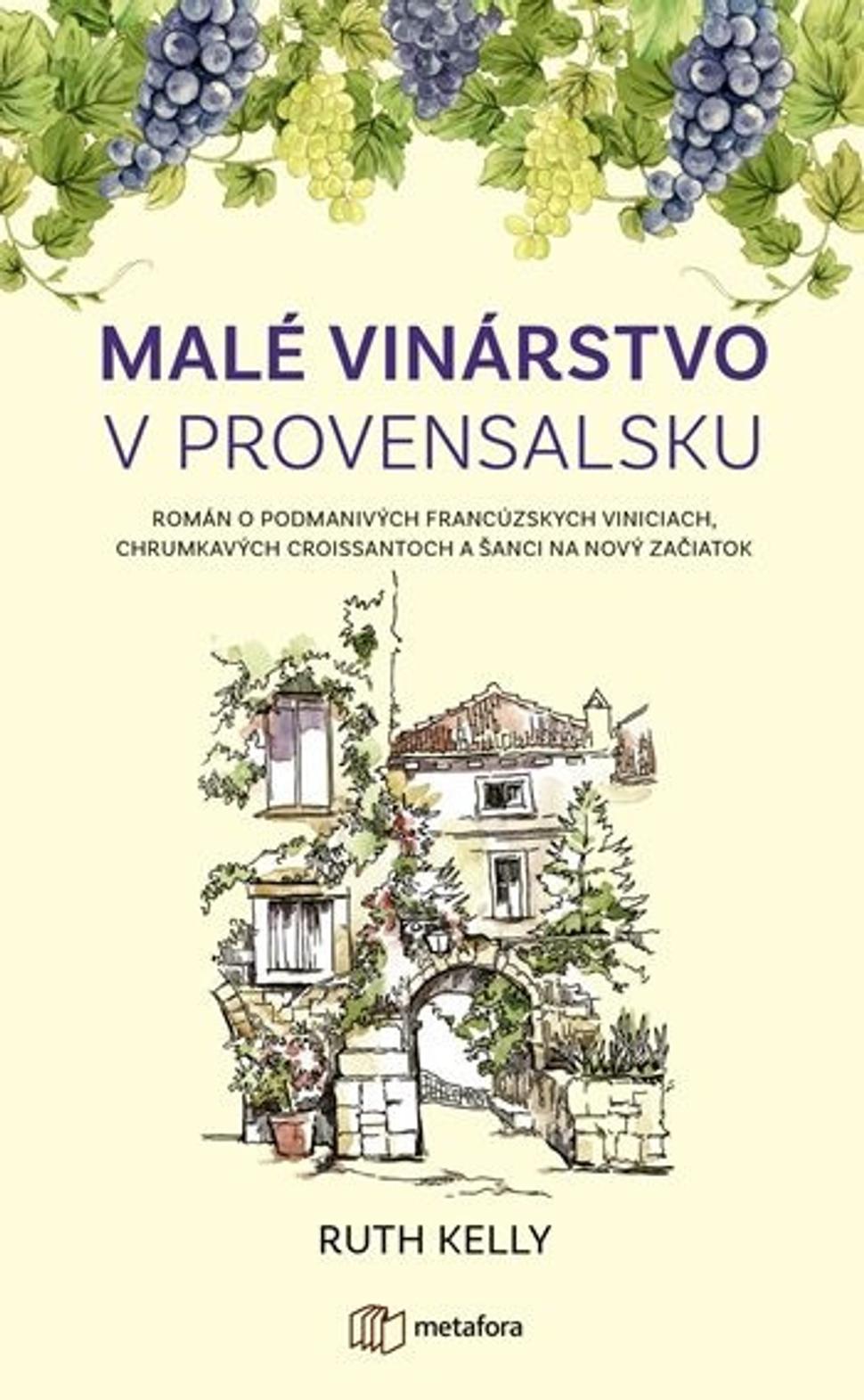 Malé vinárstvo v Provensalsku - Kelly Ruth