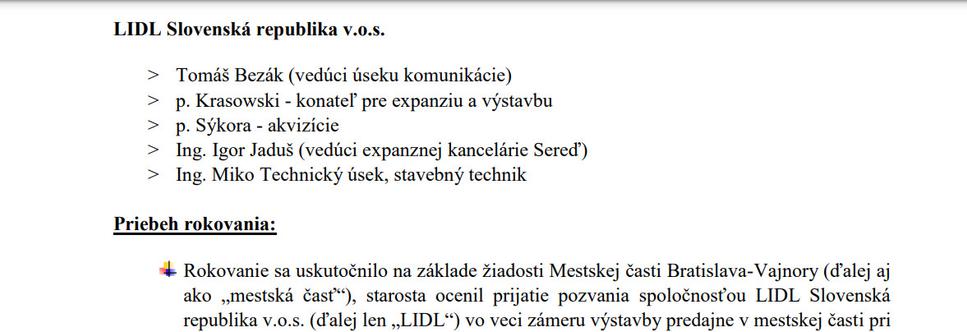 Lidl sa dnes od projektu dištancuje. O tom, ktoré požiadavky obyvateľov zapracujú do projektu, však rokovali jeho zástupcovia.