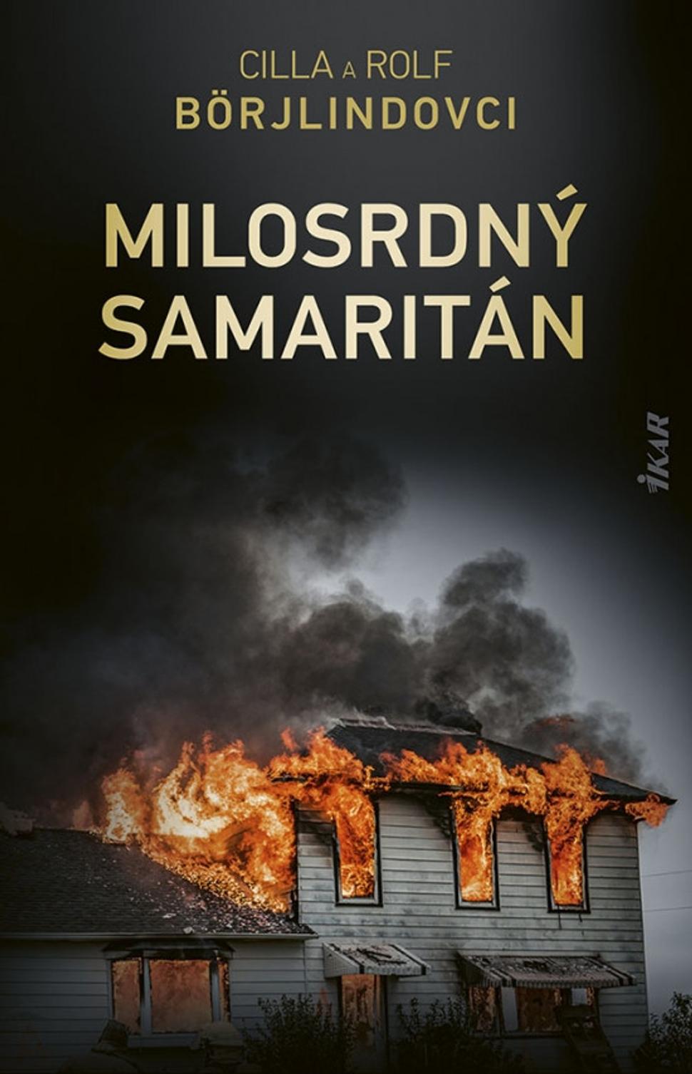 Milosrdný samaritán - Cilla a Rolf Borjlindovci