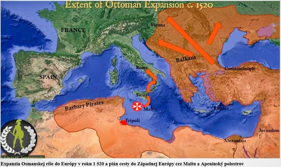 Plány Osmanskej ríše na prerazenie cesty do Západnej Európy cez Maltu a Apeninský polostrov.