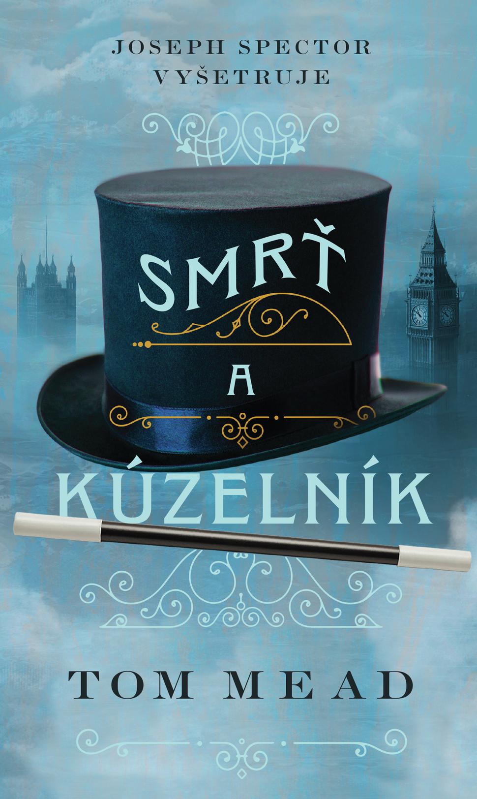 Smrť a kúzelník - Tom Mead