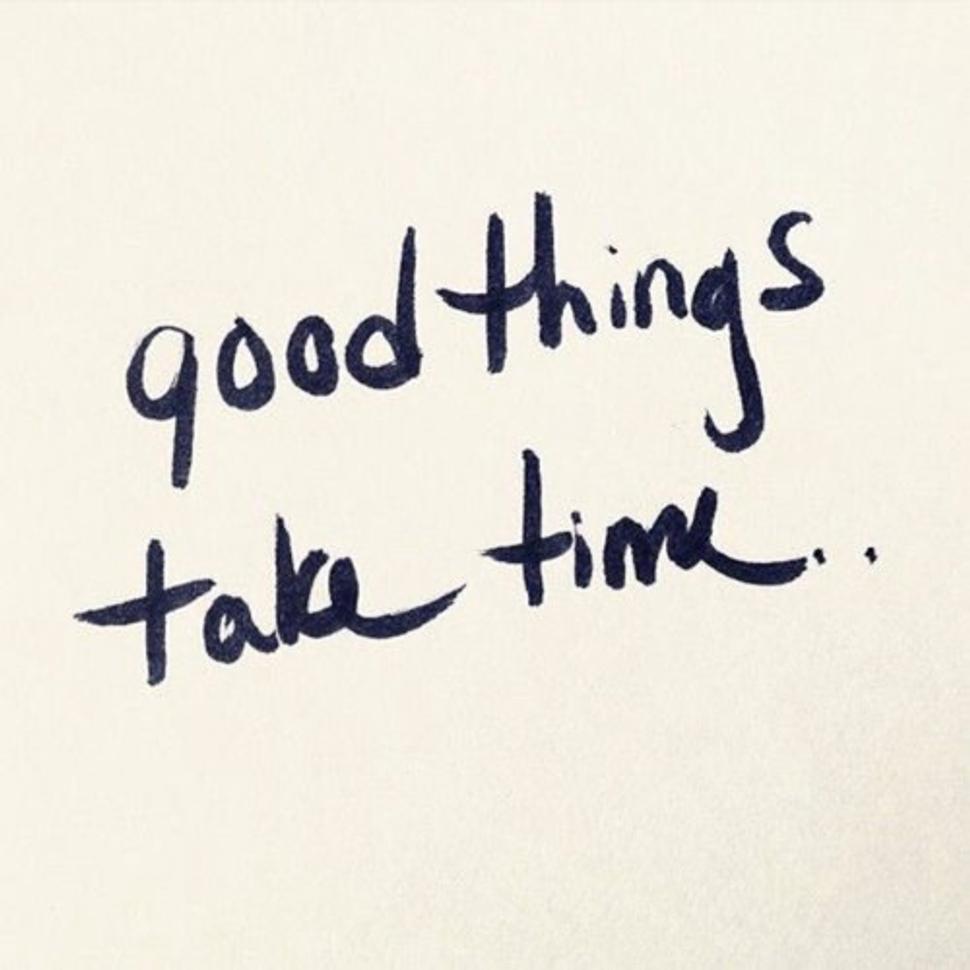 goodthingstaketime.