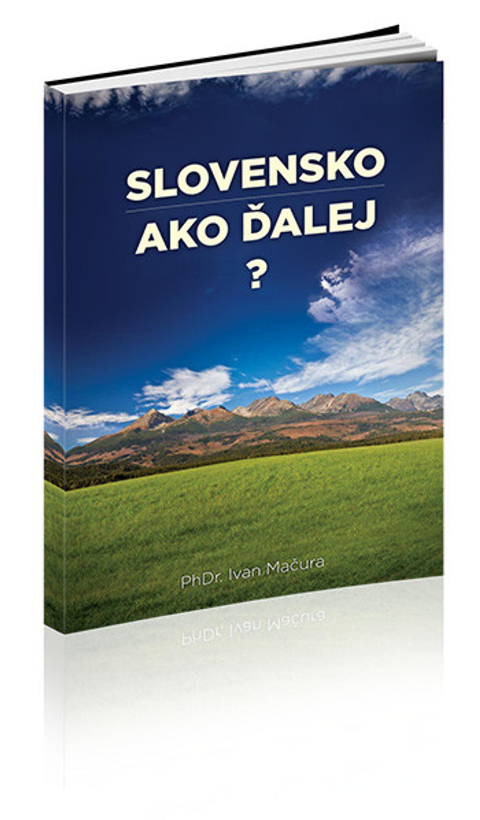 Elektronická publikácia: Slovensko ako ďalej.