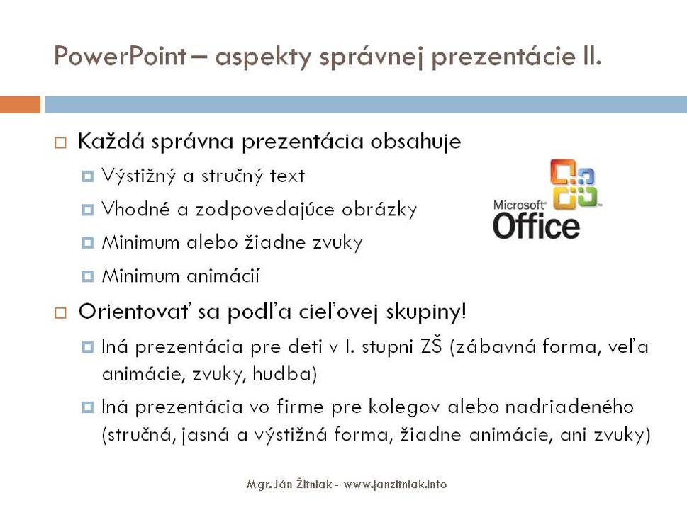 Microsoft PowerPoint - stručný návod - aspekty správnej prezentácie II