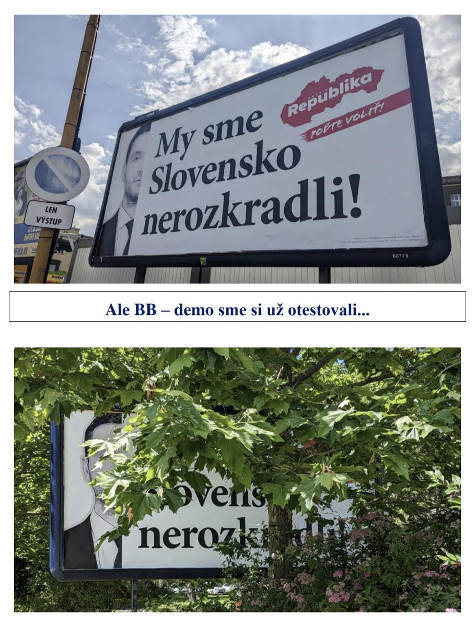 Do pozornosti dávam aj dopravnú značku na prvom zábere. Kto vyberal ten druhý si zaslúži Nobelovku :-)