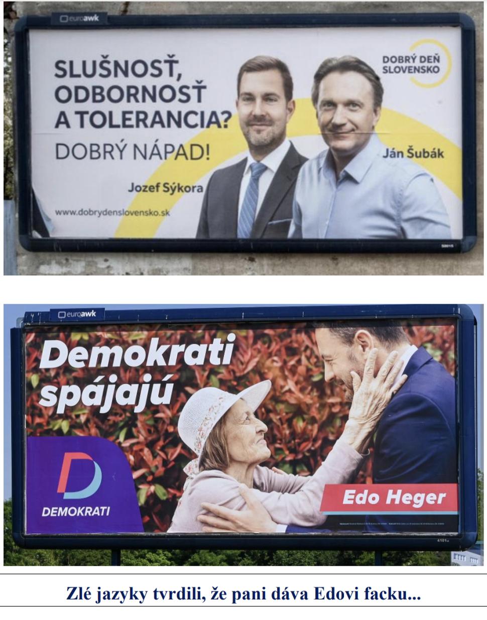 Neznáme Dobrý deň Slovensko sa spojilo s Demokratmi. A prenechalo mu svoje bilboardy. Záhadne ale Edo so všetkých po čase zmizol...