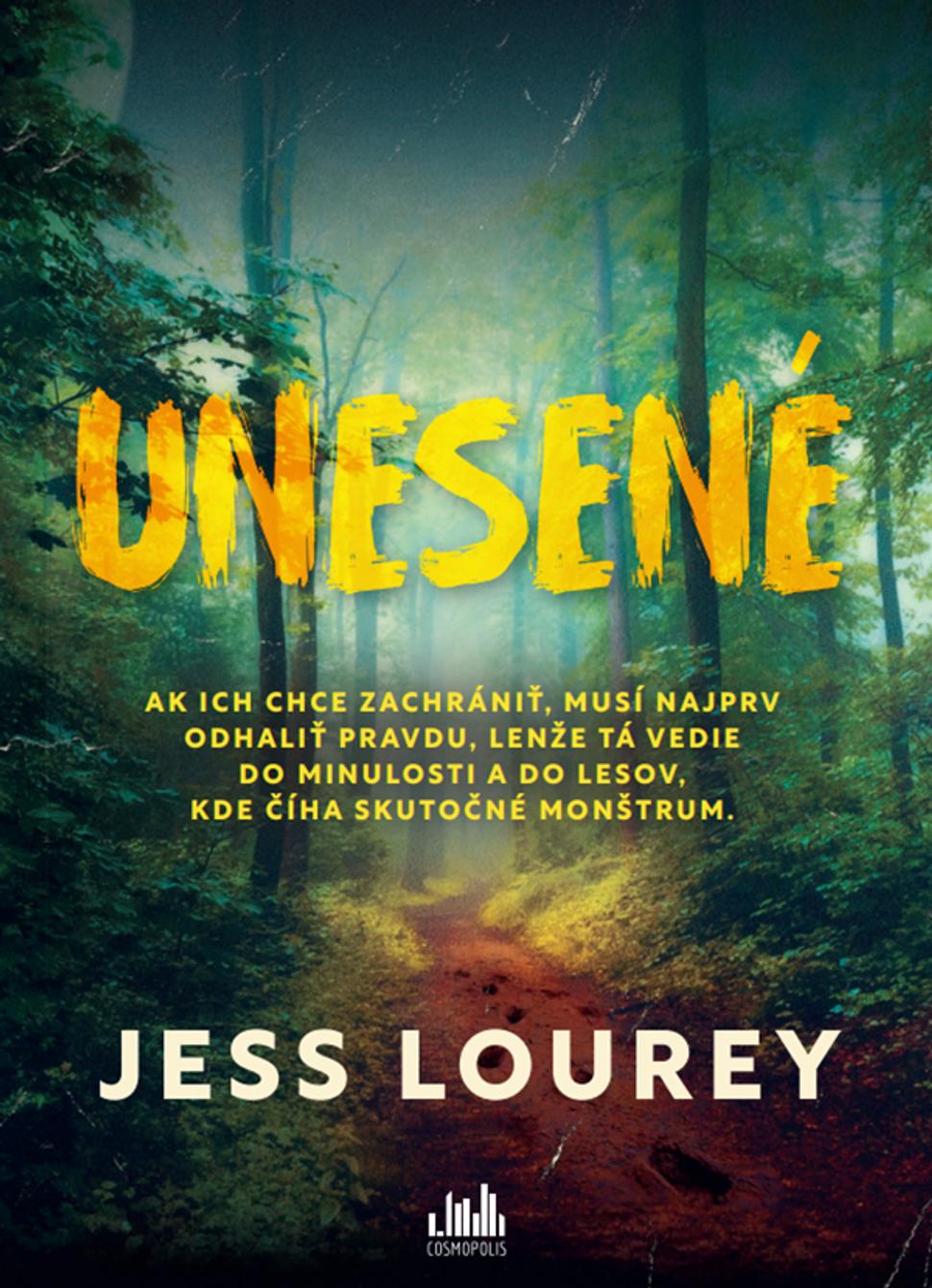 Unesené - Jess Lourey