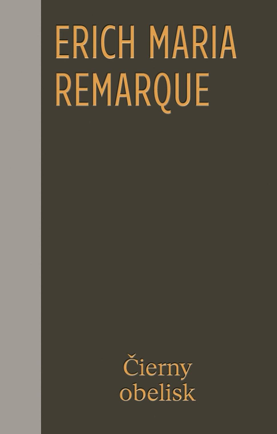 Čierny obelisk - Erich Maria Remarque