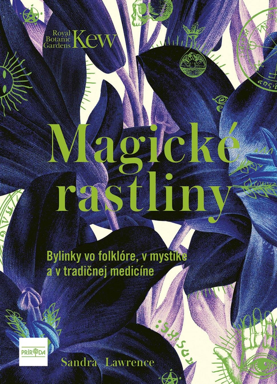 Magické rastliny - Sandra Lawrence