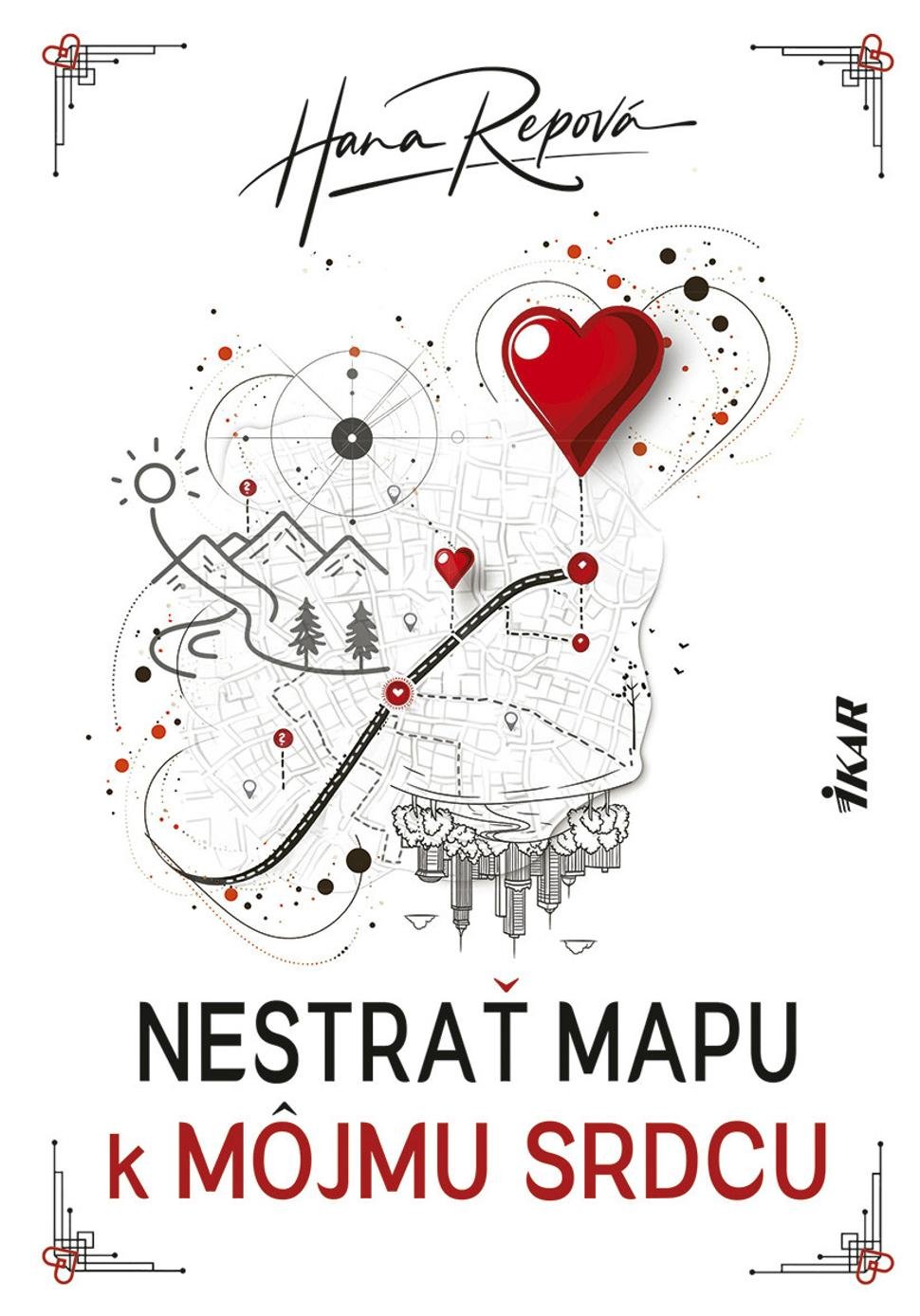 Nestrať mapu k môjmu srdcu - Hana Repová
