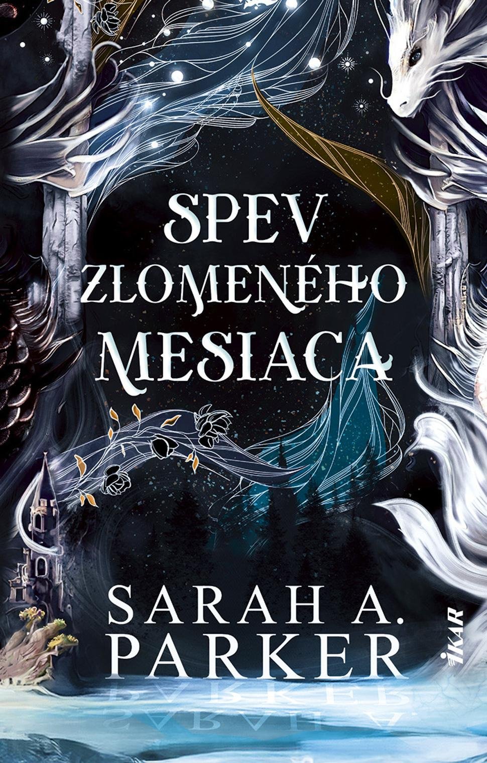Spev zlomeného mesiaca - Sarah A.Parker