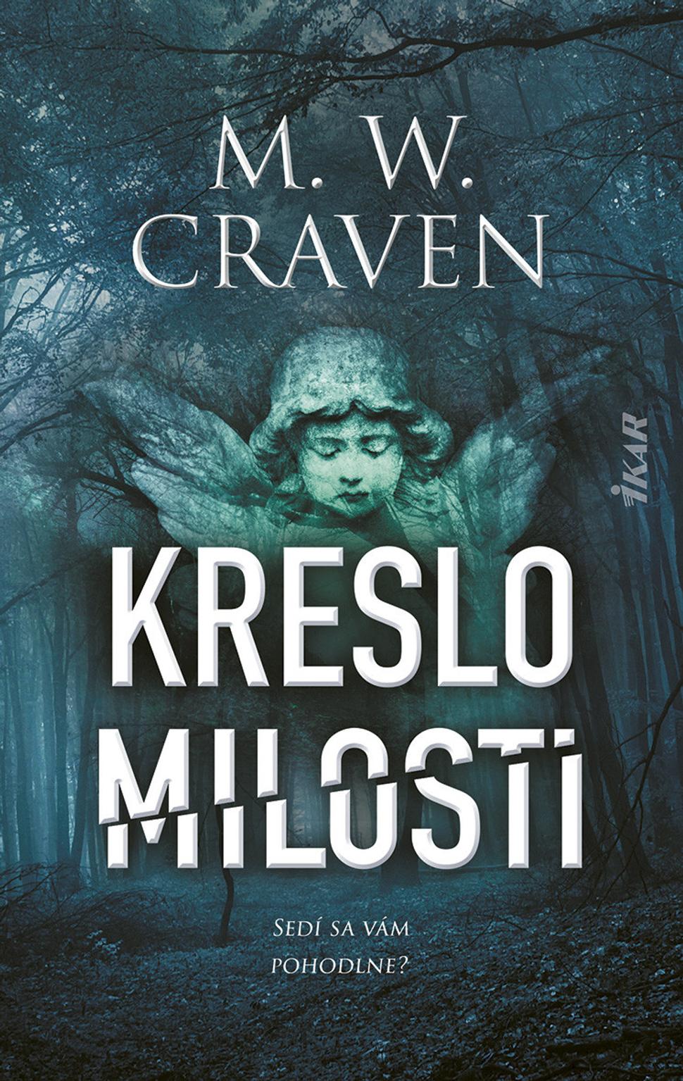 Kreslo milosti - M.W.Craven
