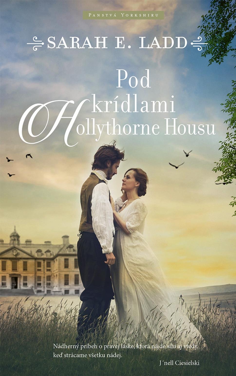 Pod krídlami Hollythorne Housu - Sarah E.Ladd