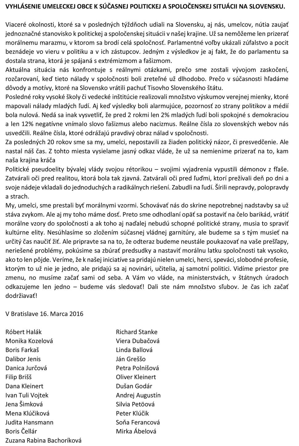VYHLÁSENIE UMELECKEJ OBCE K SÚČASNEJ POLITICKEJ A SPOLOČENSKEJ SITUÁCII NA SLOVENSKU.
