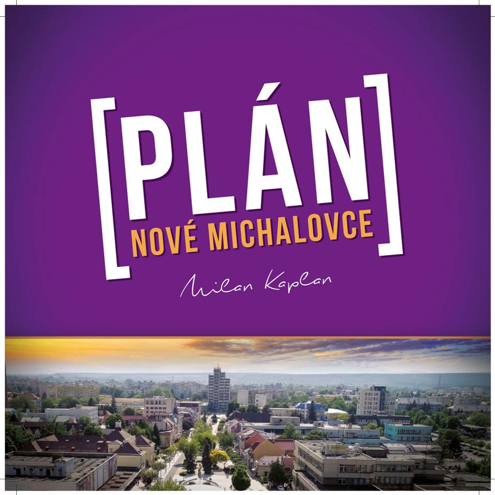 Plán pre Nové Michalovce
