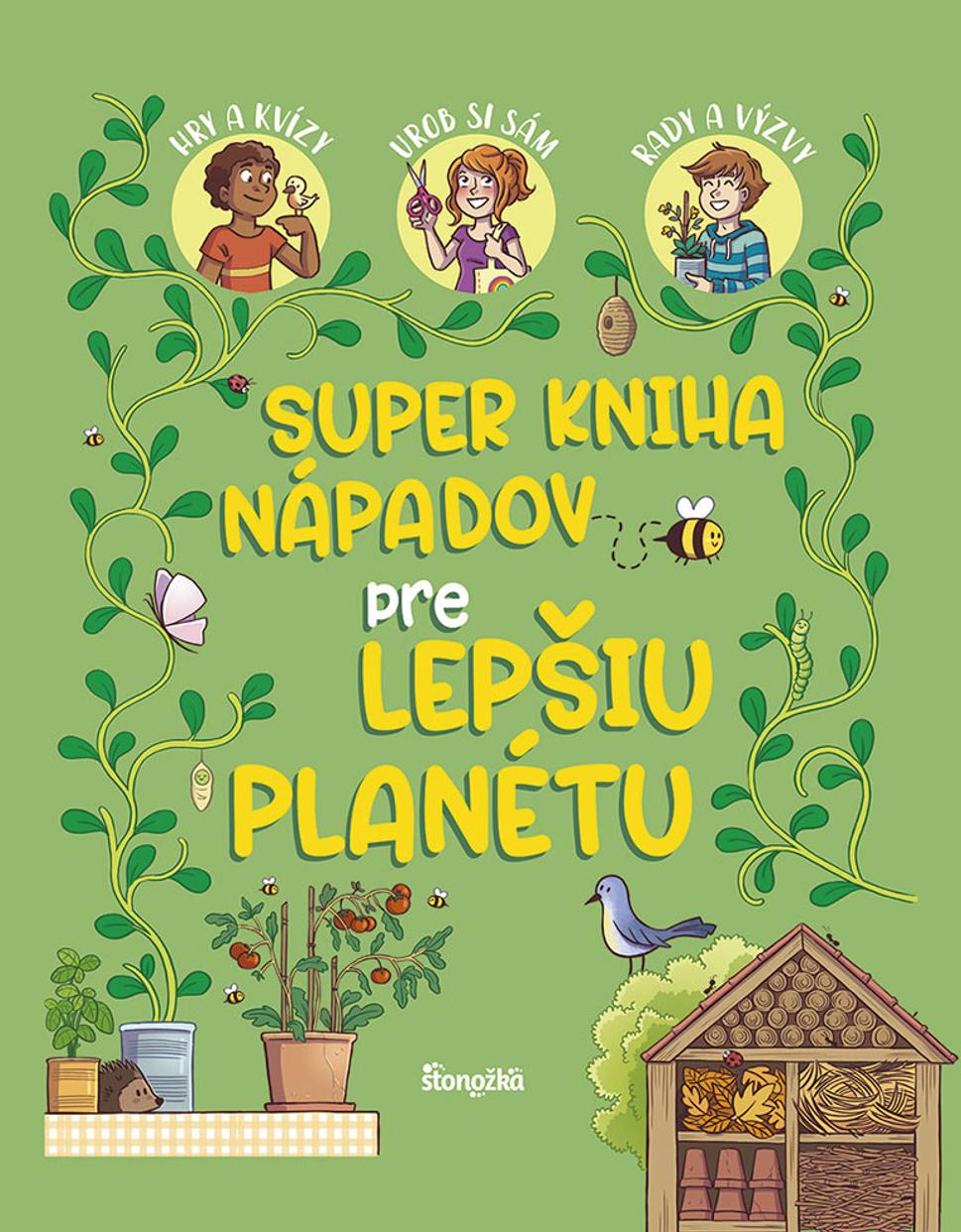 Super kniha nápadov pre lepšiu planétu - Aurore Meyerová
