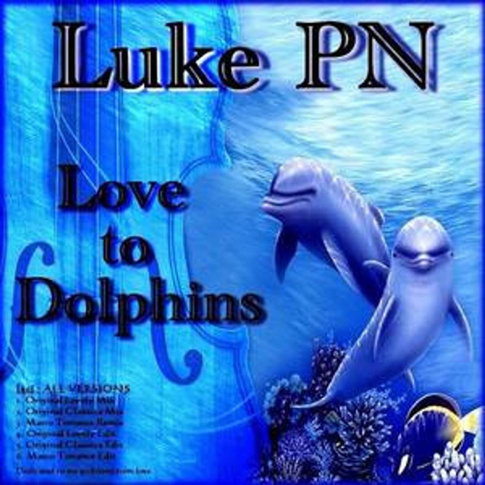 Luke PN - Love To Dolphins (nižšie video)