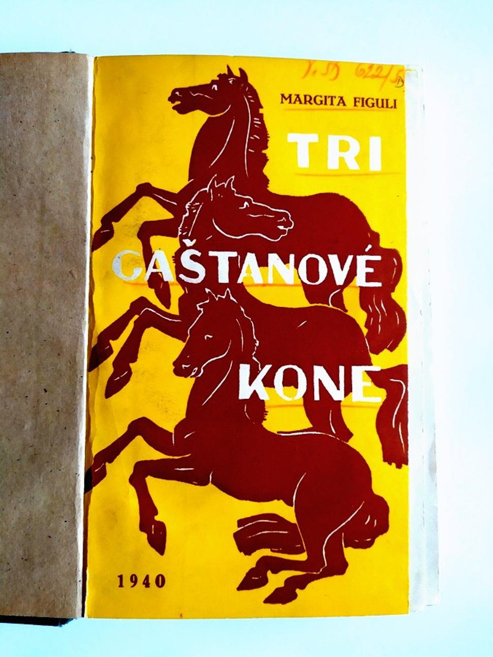 Margita Figuli. Tri gaštanové kone.