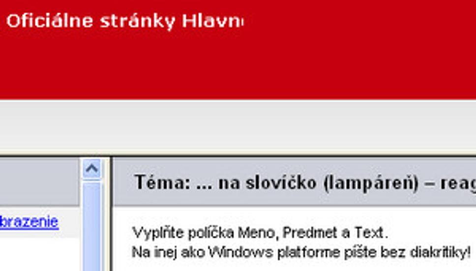 Vo forume veta Na inej ako Windows platforme píšte bez diakritiky! JE V ROKU 2007 DETINSKA Oficialne stranky Hlavn... to ako čo má byť