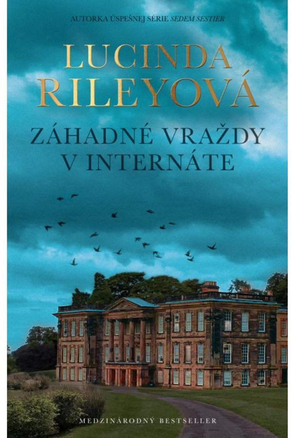 Záhadné vraždy v internáte - Lucinda Rileyová