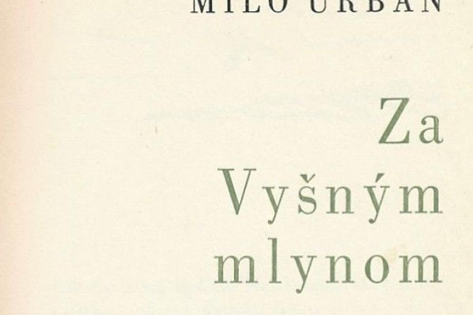 4. časť knižného seriálu: Milo Urban - Za Vyšným mlynom