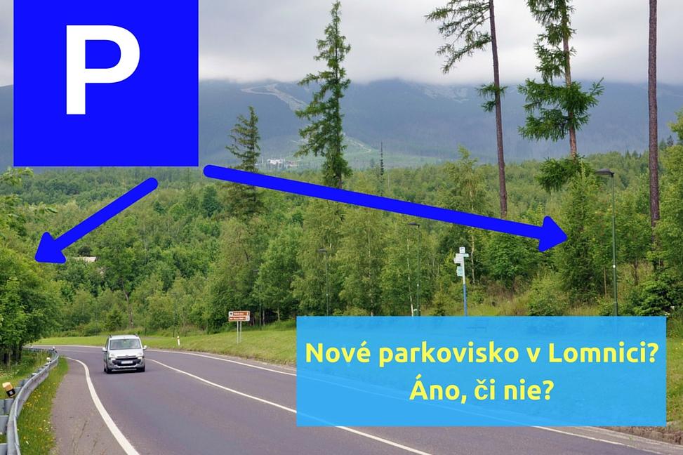 Zohyzdí nové veľké parkovisko Tatranskú Lomnicu?