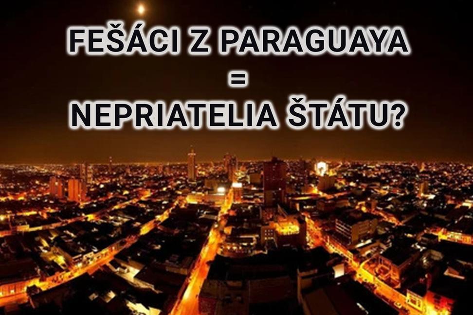 Paraguayskí fešáci sú nepriateľmi štátu práve vďaka štátu