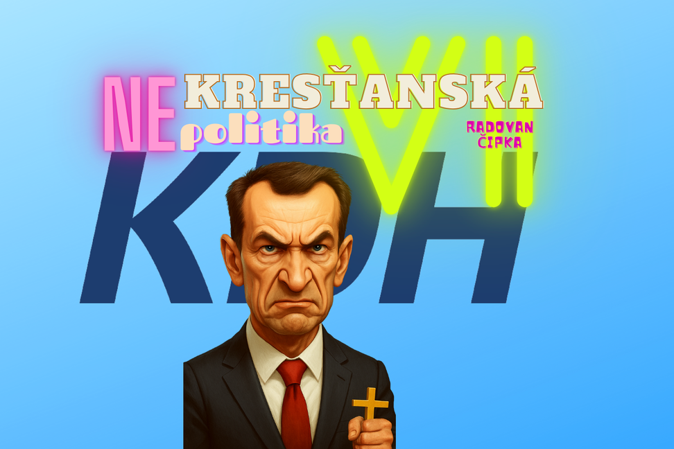 Nemoderne, nedemokraticky, nekresťansky, ale aspoň s Ficom