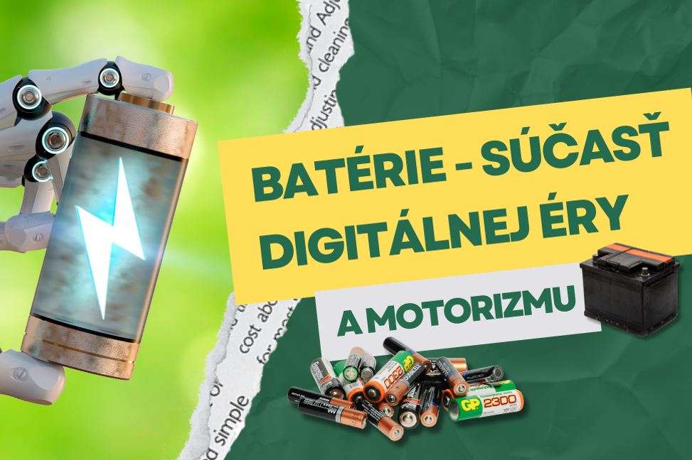 Ako môžu použité batérie rozhodnúť o budúcnosti nás a našich detí ? 